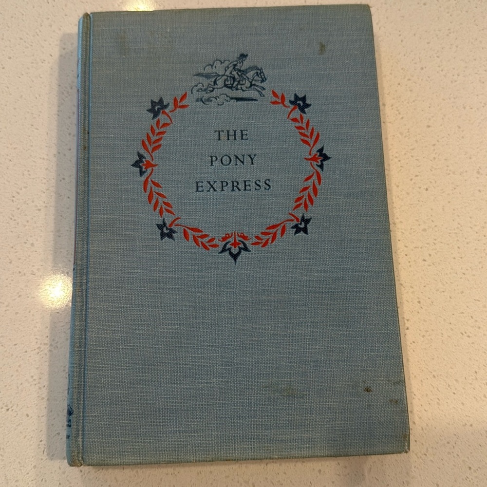 The Pony Express Book. Vintage Book. 1950